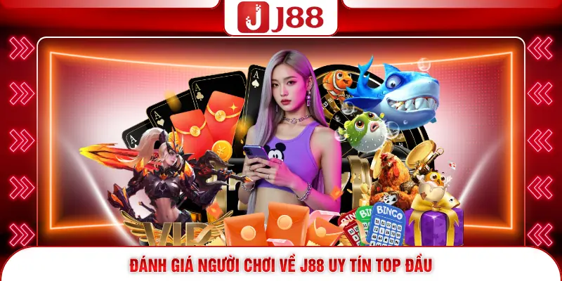 Trang chủ 170 Đánh giá người chơi về J88 uy tín top đầu
