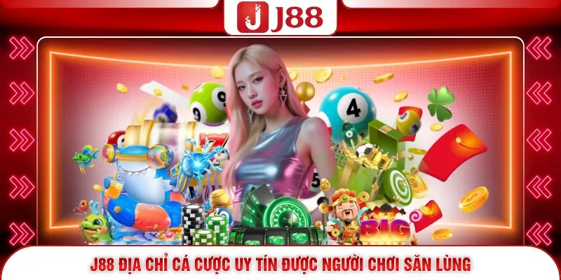 Trang chủ 169 J88 địa chỉ cá cược uy tín được người chơi săn lùng