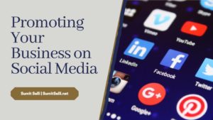 Promoting Your Business On Social Media