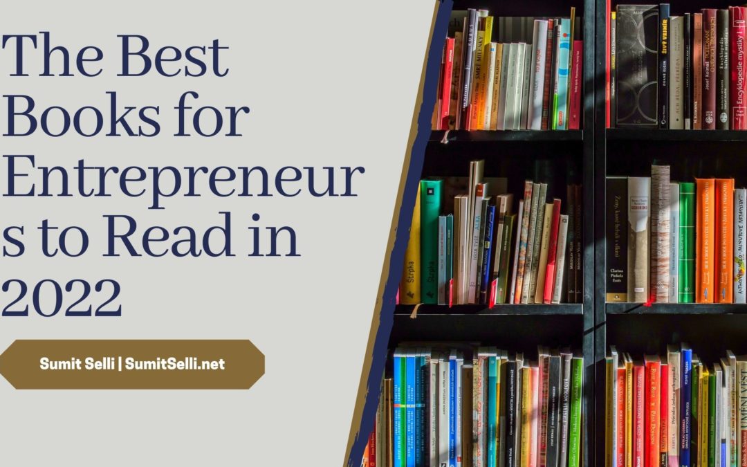 The Best Books for Entrepreneurs to Read in 2022